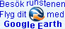 Du mste ha Google Earth installerat p din dator om det hr ska fungera.
